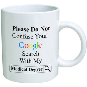 Funny Medical Degree Coffee Mug